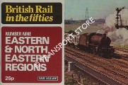 Book cover of British Rail in the Fifties - Eastern & North Eastern Regions No. 9 by Ian Allan Ltd.